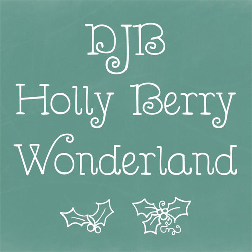 DJB Holly Berry Wonderland