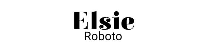 Elsie + Roboto